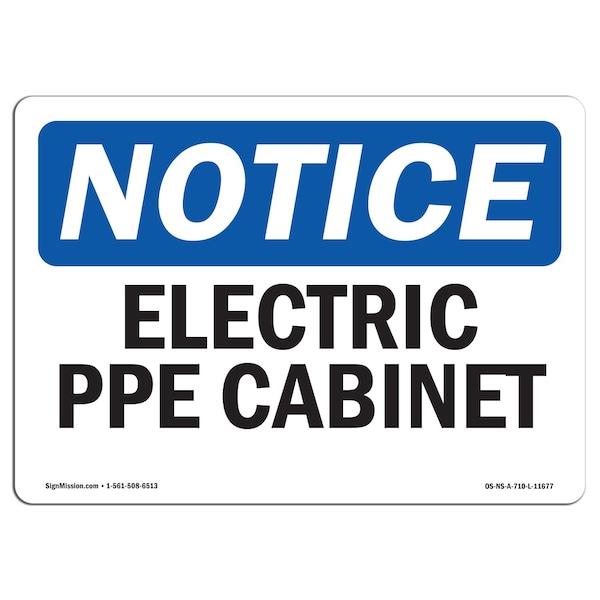 OSHA Notice Sign, Electrical PPE Cabinet, 14in X 10in Aluminum, 14" W, 10" H, Landscape